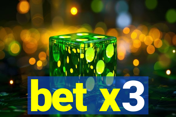 bet x3